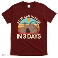 Retro Easter A Lot Can Happen In 3 Days T-Shirt thumb 0