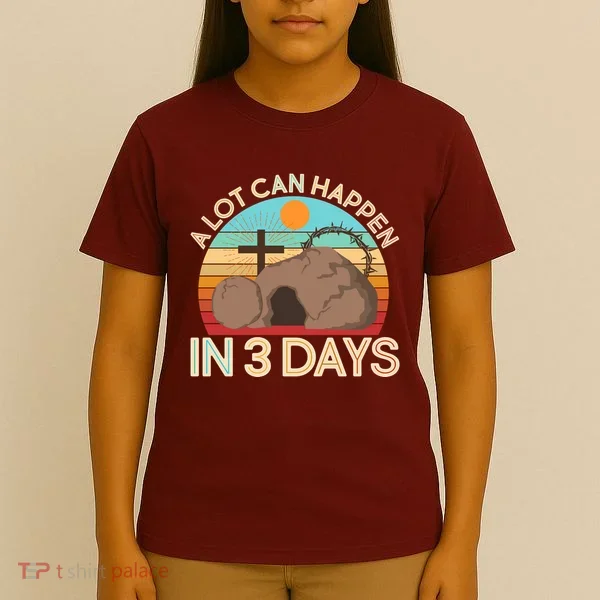 Retro Easter A Lot Can Happen In 3 Days T-Shirt