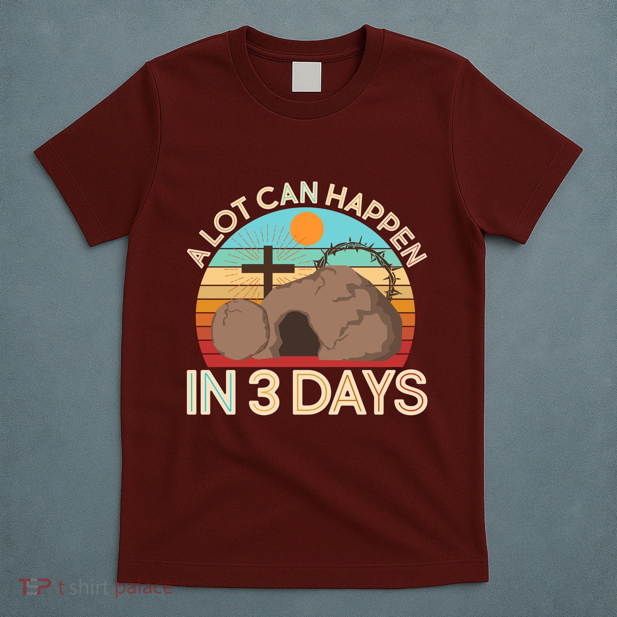 Retro Easter A Lot Can Happen In 3 Days T-Shirt