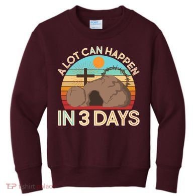 Retro Easter A Lot Can Happen In 3 Days Kids Sweatshirt