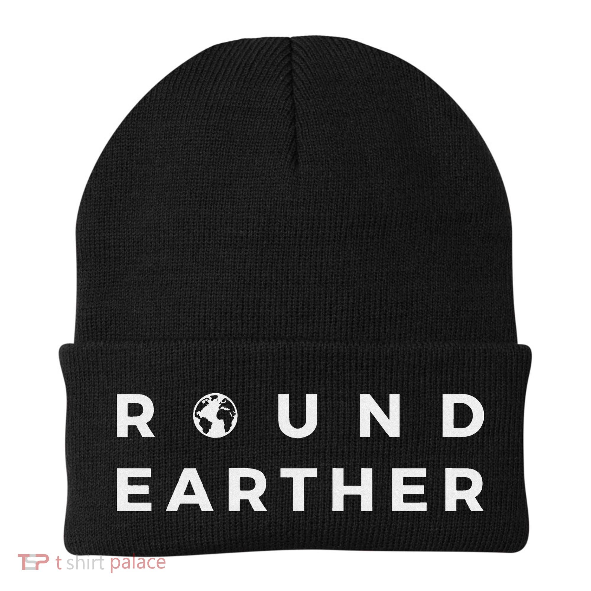 Round Earther Anti Flat Earth The Earth Is Round Beanie