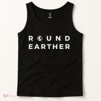 Round Earther Anti Flat Earth The Earth Is Round Tank Top thumb 2