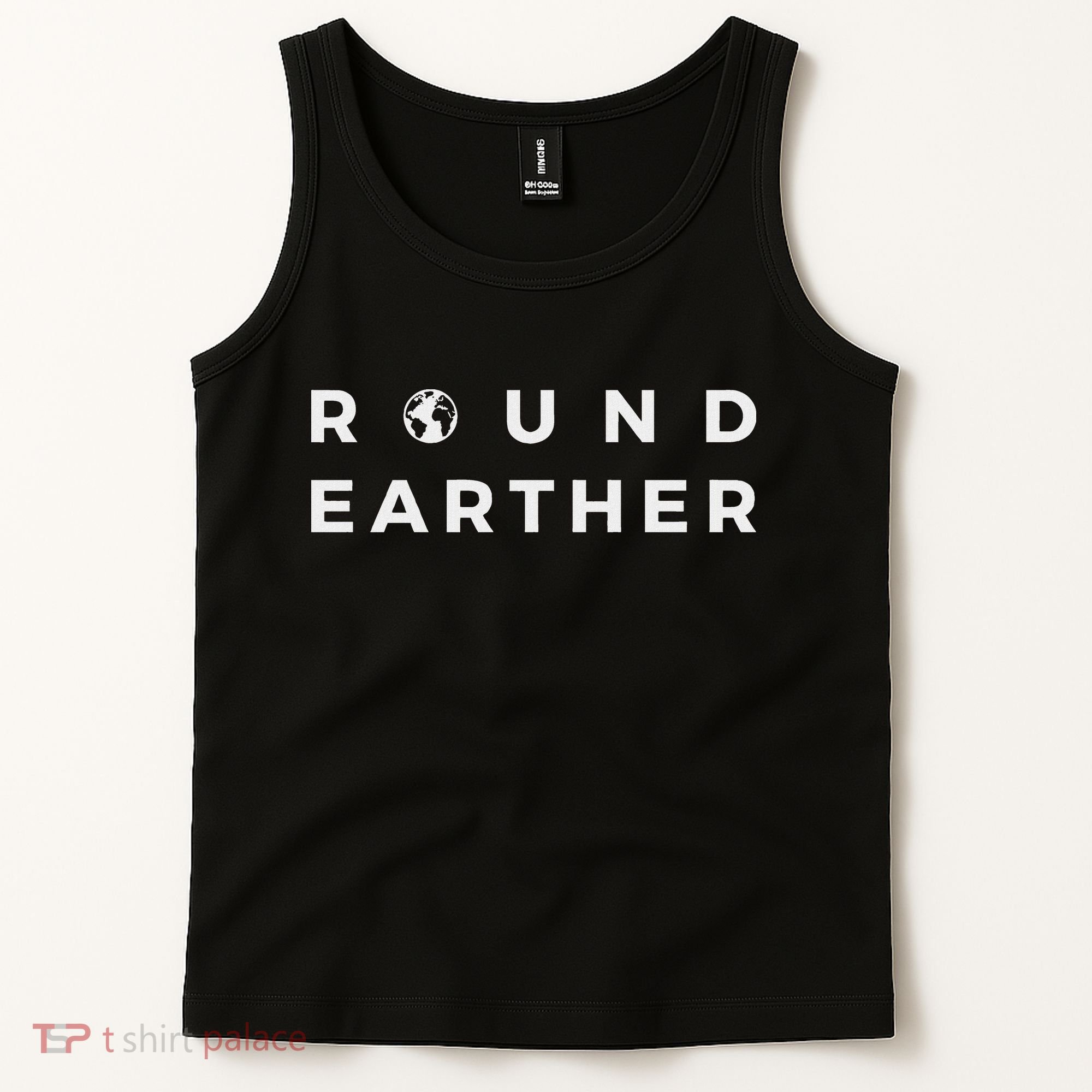 Round Earther Anti Flat Earth The Earth Is Round Tank Top