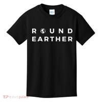 Round Earther Anti Flat Earth The Earth Is Round Kids T-Shirt thumb 0
