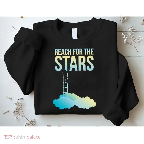 Reach For The Stars Sweatshirt