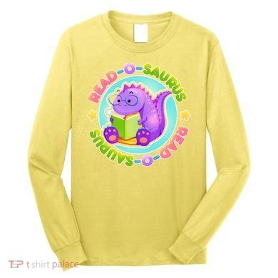 Read-O-Saurus Long Sleeve Shirt