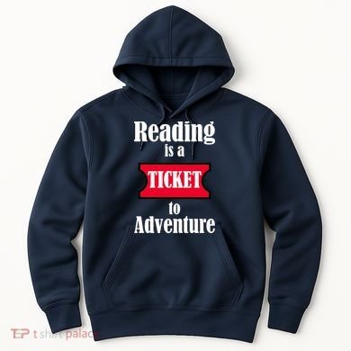 Reading Is An Adventure Hoodie