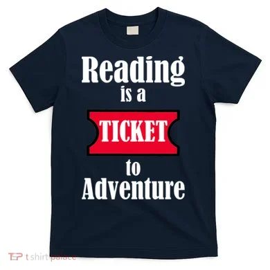 Reading Is An Adventure T-Shirt