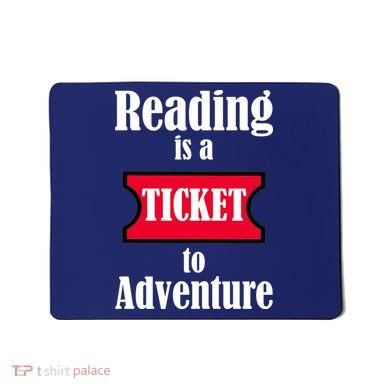 Reading Is An Adventure Mousepad