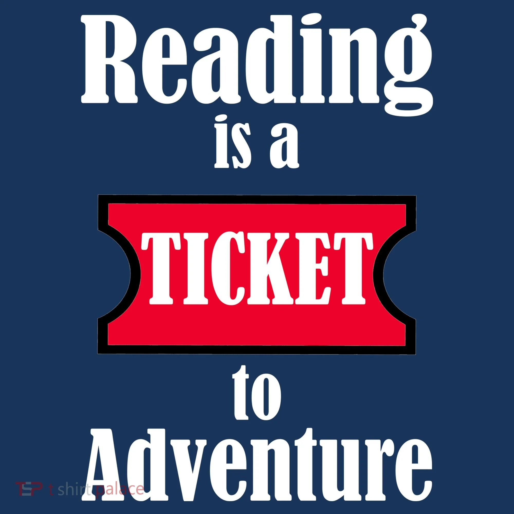 Reading Is An Adventure Women's T-Shirt