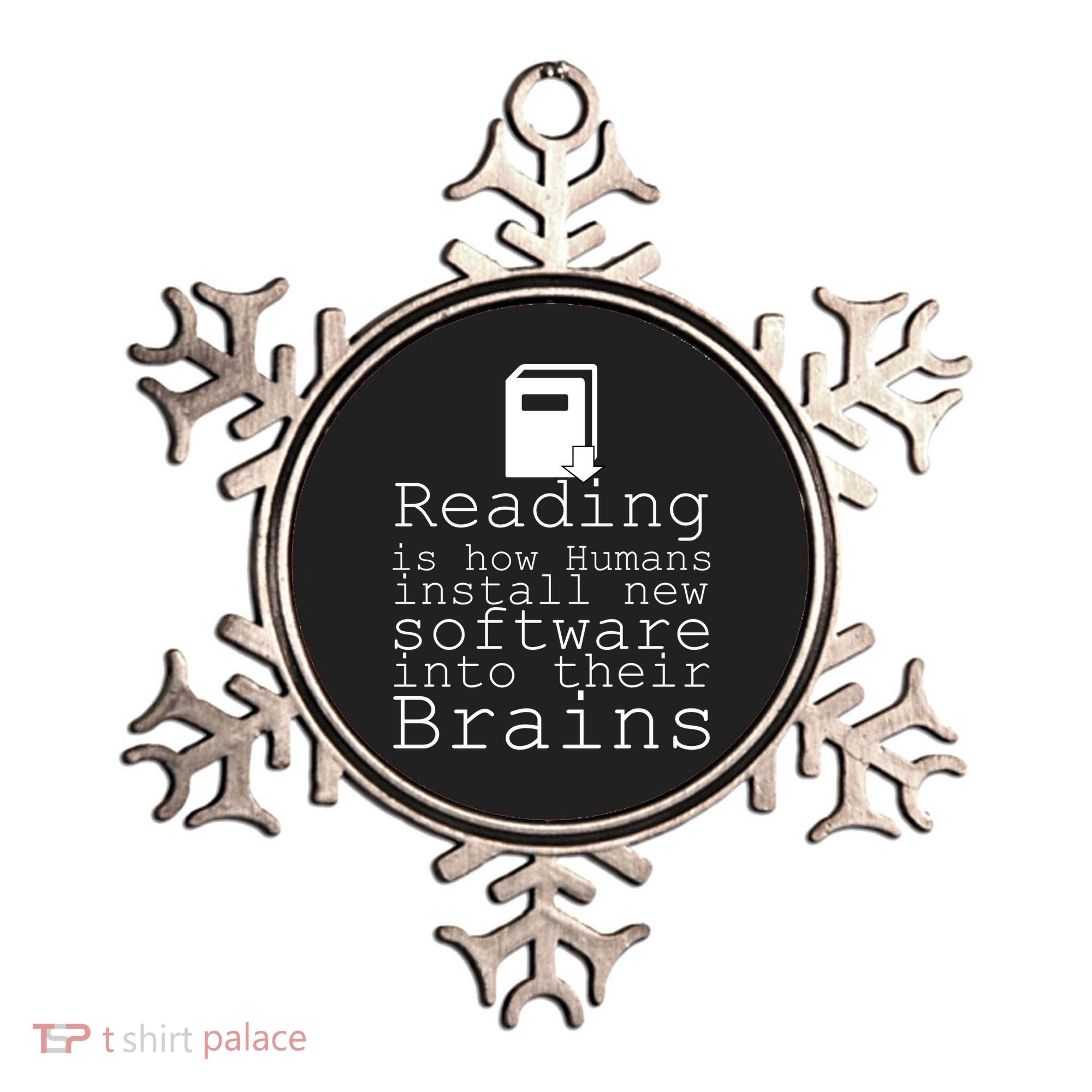 Reading Is How Humans Download New Software Ornament