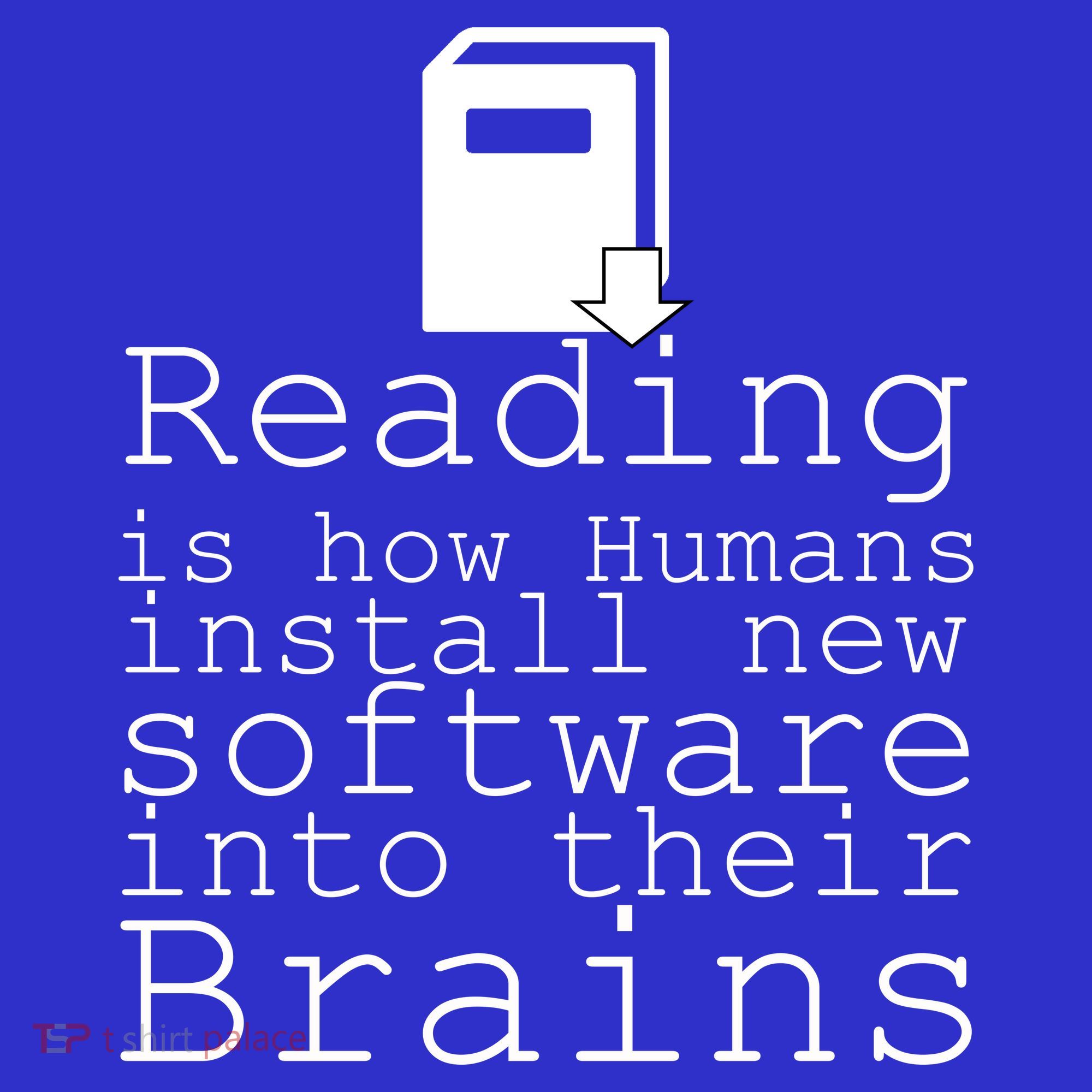 Reading Is How Humans Download New Software Coaster