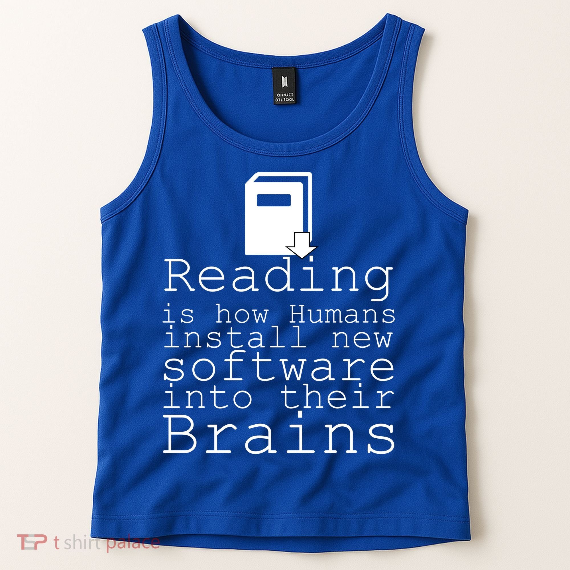 Reading Is How Humans Download New Software Tank Top