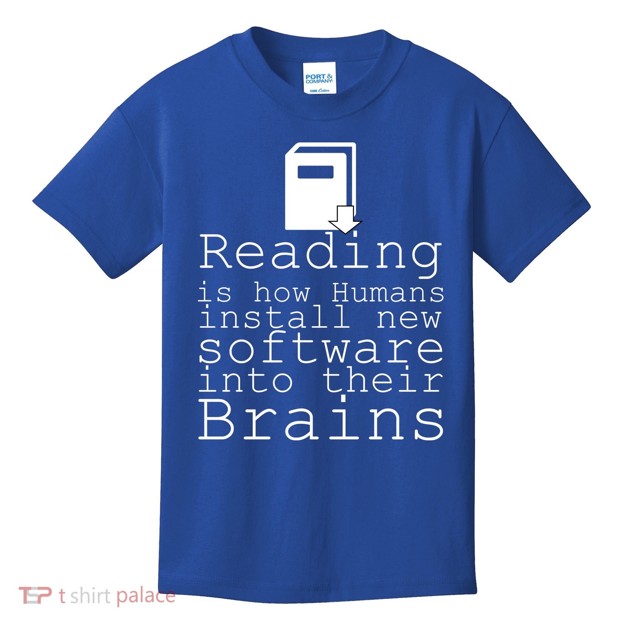 Reading Is How Humans Download New Software Kids T-Shirt