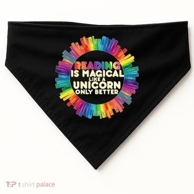 Reading Is Magical Like A Unicorn Only Better USA-Made Doggie Bandana