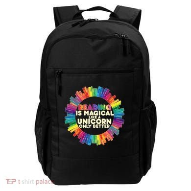 Reading Is Magical Like A Unicorn Only Better Backpack