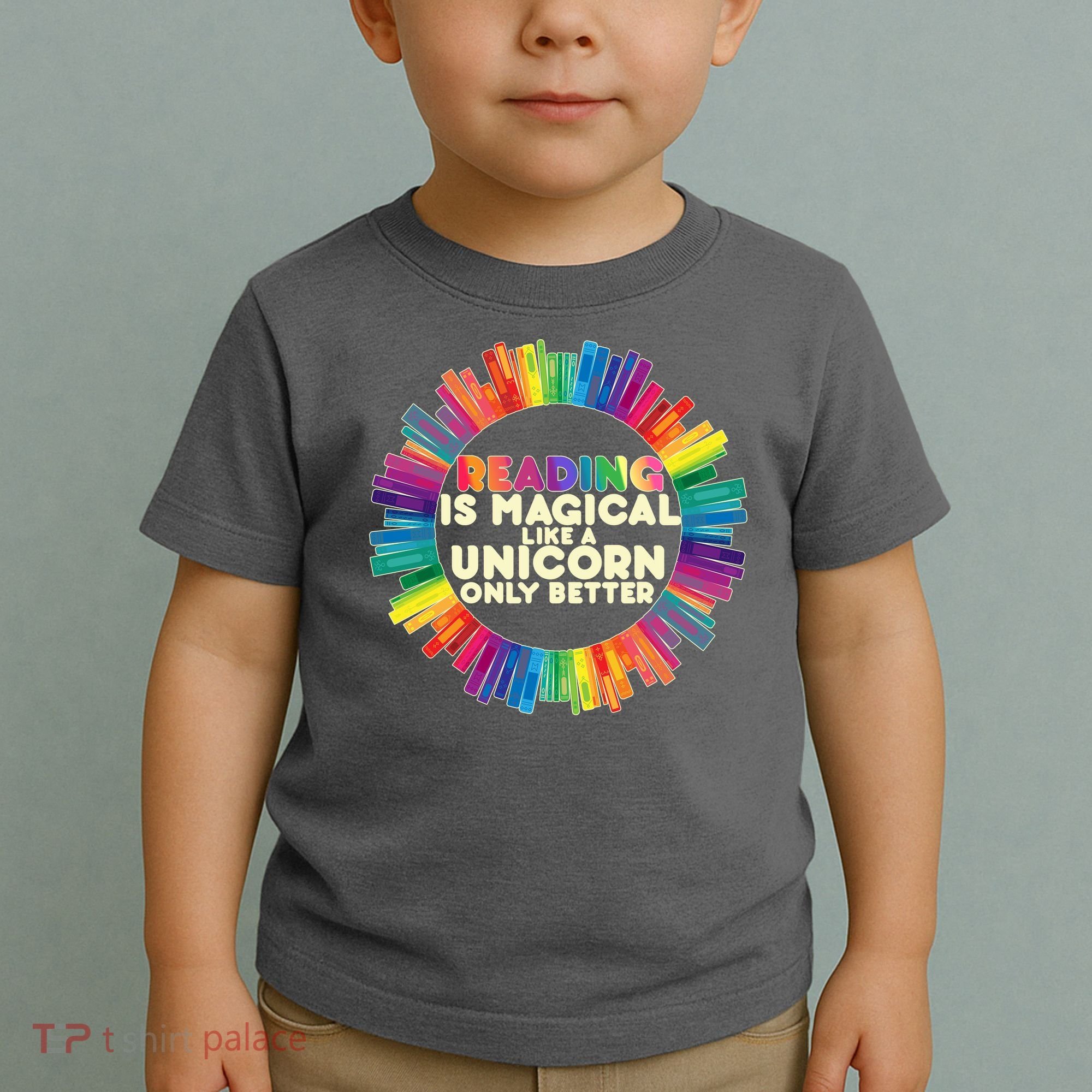 Reading Is Magical Like A Unicorn Only Better Toddler T-Shirt