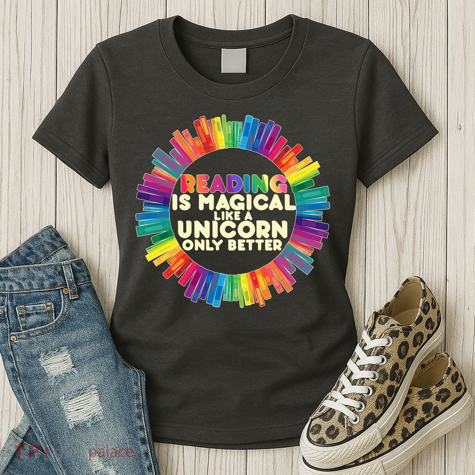 Reading Is Magical Like A Unicorn Only Better Women's T-Shirt