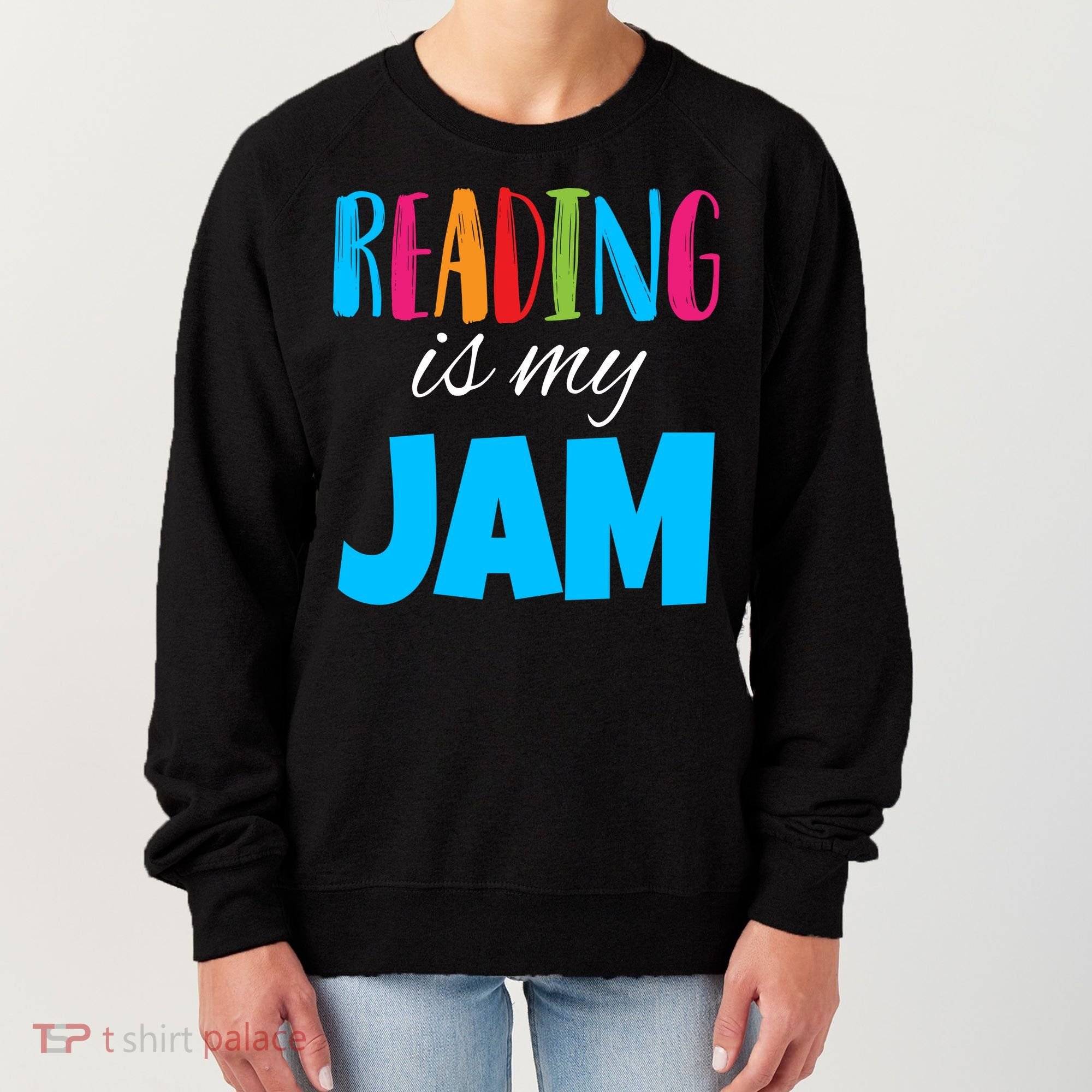Reading Is My Jam Women's Sweatshirt