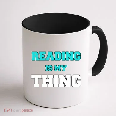 Reading Is My Thing Coffee Mug back
