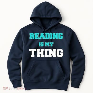 Reading Is My Thing Hoodie