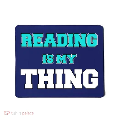Reading Is My Thing Mousepad