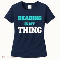 Reading Is My Thing Women's T-Shirt thumb 0
