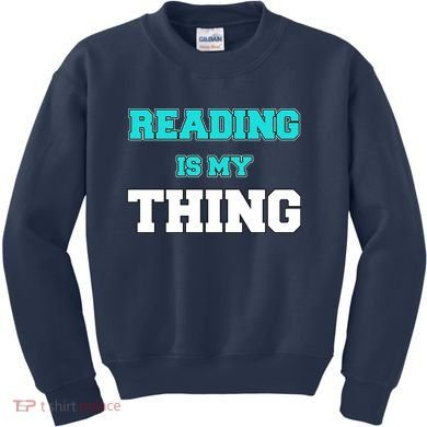 Reading Is My Thing Kids Sweatshirt