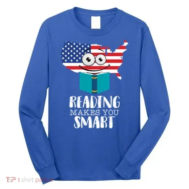 Reading Makes You Smart Long Sleeve Shirt
