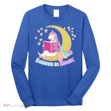 Reading Unicorn Believe In Yourself & Magic Long Sleeve Shirt