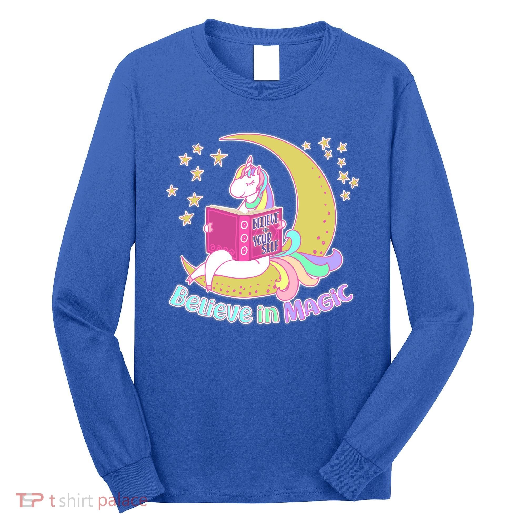 Reading Unicorn Believe In Yourself & Magic Long Sleeve Shirt