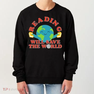 Reading Will Save The World Women's Sweatshirt