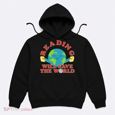 Reading Will Save The World Hoodie