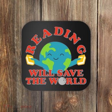 Reading Will Save The World Coaster