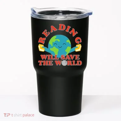 Reading Will Save The World Tumbler