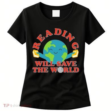 Reading Will Save The World Women's T-Shirt