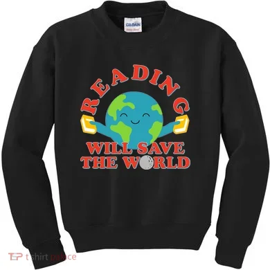 Reading Will Save The World Kids Sweatshirt