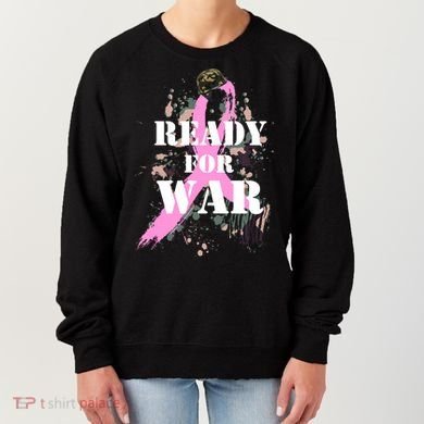 Ready For War Breast Cancer Women's Sweatshirt