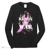 Ready For War Breast Cancer Long Sleeve Shirt thumb 0