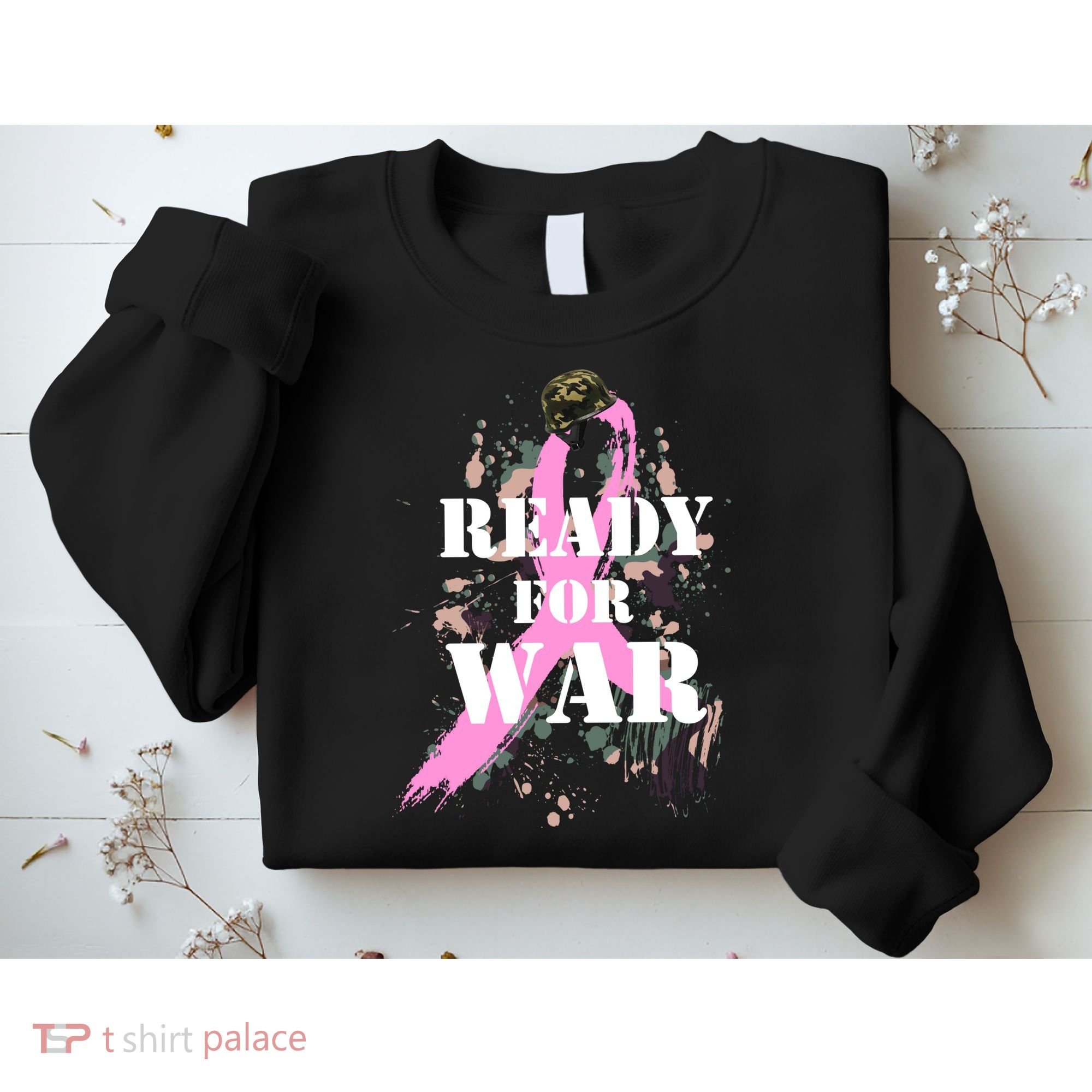 Ready For War Breast Cancer Sweatshirt