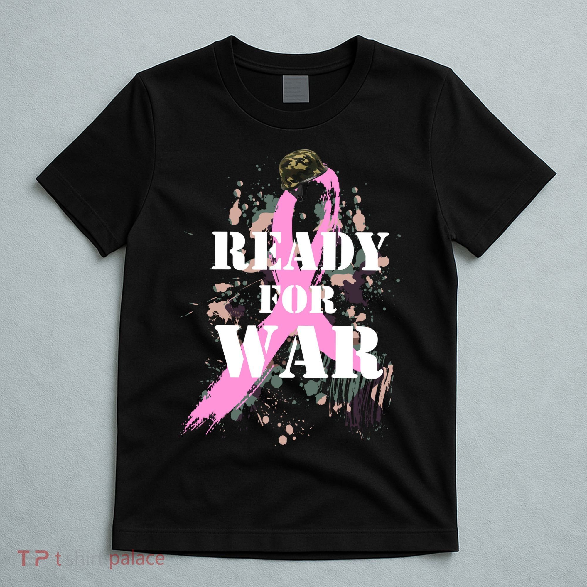 Ready For War Breast Cancer T-Shirt