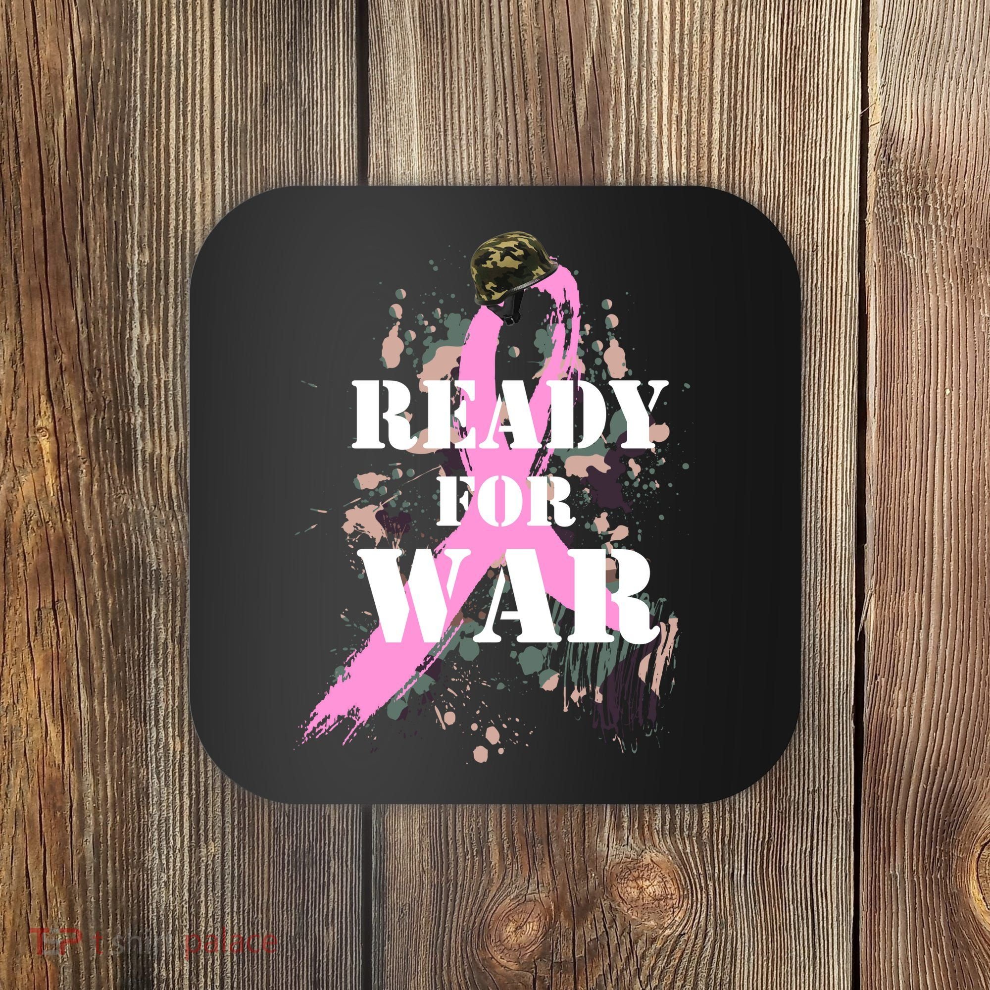 Ready For War Breast Cancer Coaster