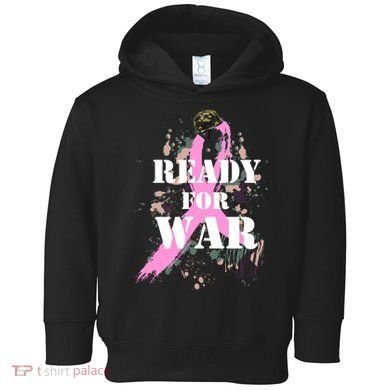 Ready For War Breast Cancer Toddler Hoodie