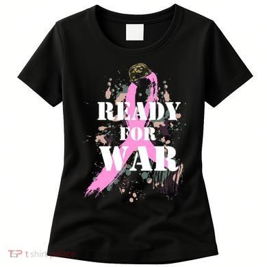 Ready For War Breast Cancer Women's T-Shirt