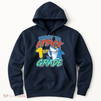Ready To Attack 1st Grade Shark Hoodie