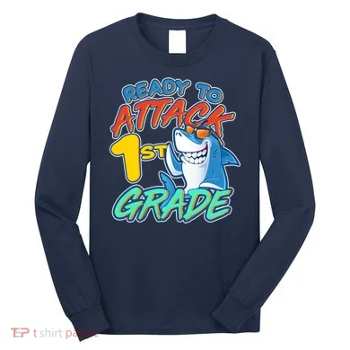 Ready To Attack 1st Grade Shark Long Sleeve Shirt