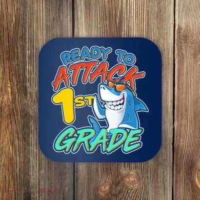 Ready To Attack 1st Grade Shark Coaster