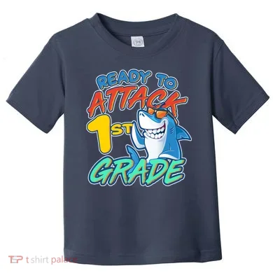 Ready To Attack 1st Grade Shark Toddler T-Shirt
