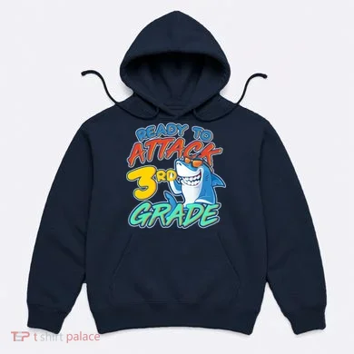 Ready To Attack 3rd Grade Shark Hoodie