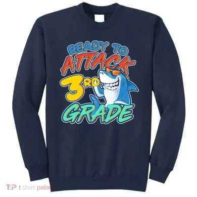 Ready To Attack 3rd Grade Shark Sweatshirt